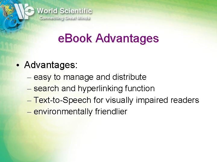 e. Book Advantages • Advantages: – easy to manage and distribute – search and