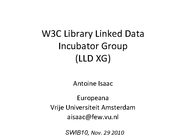 W 3 C Library Linked Data Incubator Group