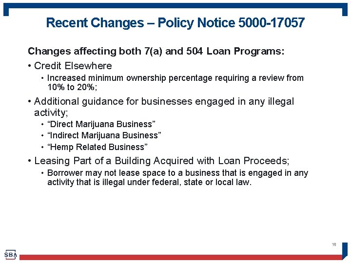 Recent Changes – Policy Notice 5000 -17057 Changes affecting both 7(a) and 504 Loan