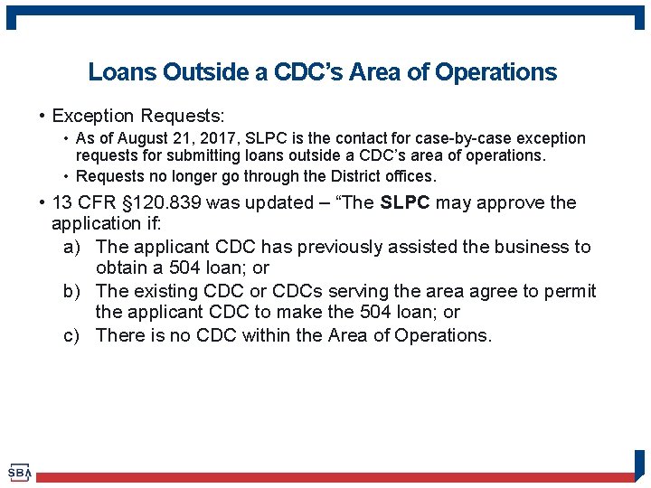 Loans Outside a CDC’s Area of Operations • Exception Requests: • As of August