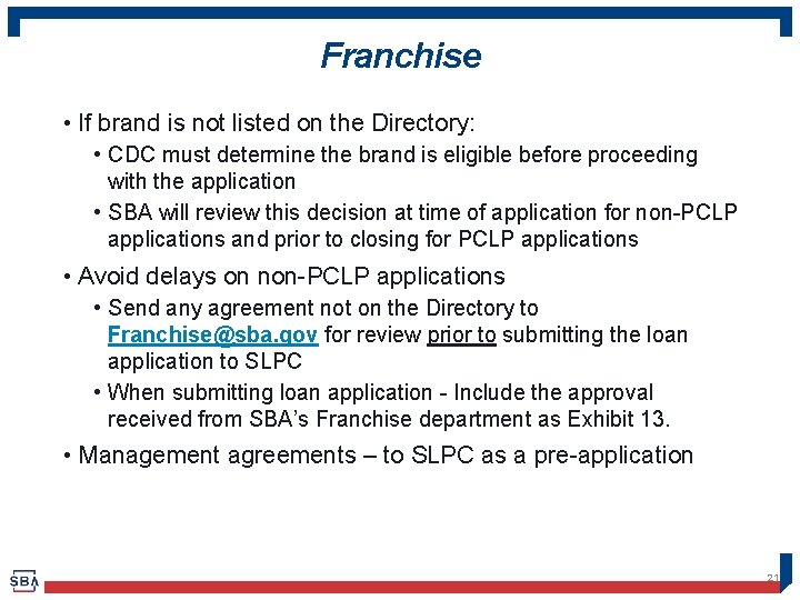 Franchise • If brand is not listed on the Directory: • CDC must determine