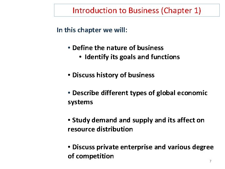 Introduction to Business (Chapter 1) In this chapter we will: • Define the nature