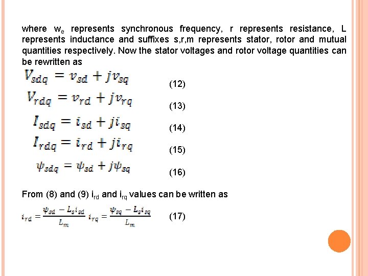 where we represents synchronous frequency, r represents resistance, L represents inductance and suffixes s,
