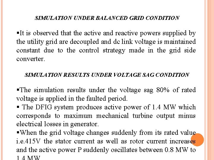 SIMULATION UNDER BALANCED GRID CONDITION §It is observed that the active and reactive powers