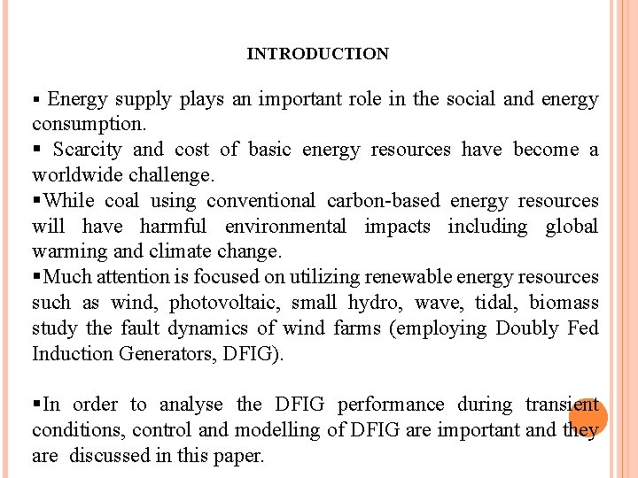 INTRODUCTION § Energy supply plays an important role in the social and energy consumption.