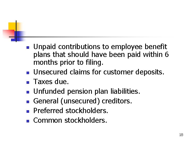 n n n n Unpaid contributions to employee benefit plans that should have been