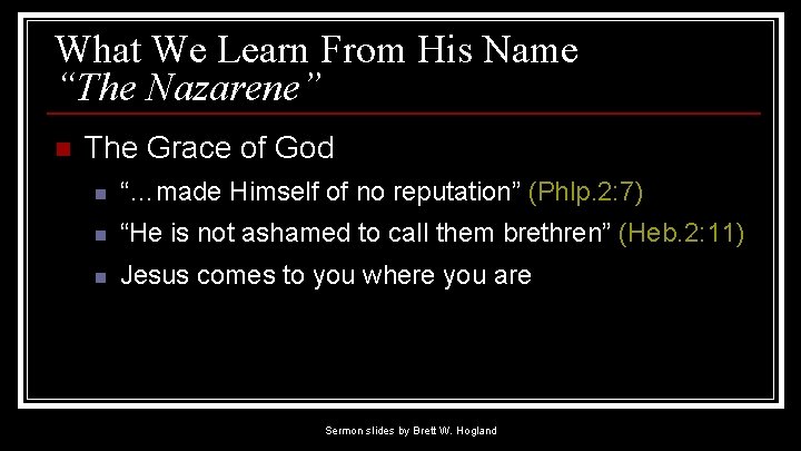 What We Learn From His Name “The Nazarene” n The Grace of God n