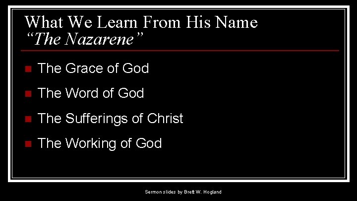 What We Learn From His Name “The Nazarene” n The Grace of God n