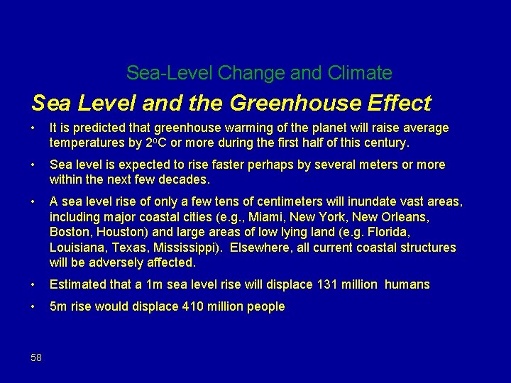 Sea-Level Change and Climate Sea Level and the Greenhouse Effect • It is predicted