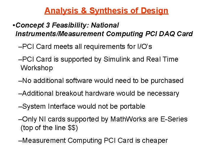 Analysis & Synthesis of Design • Concept 3 Feasibility: National Instruments/Measurement Computing PCI DAQ