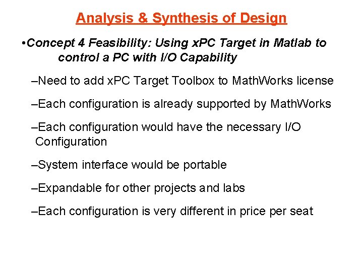Analysis & Synthesis of Design • Concept 4 Feasibility: Using x. PC Target in