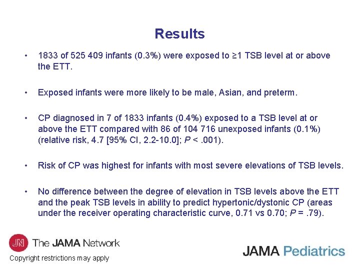 Results • 1833 of 525 409 infants (0. 3%) were exposed to ≥ 1