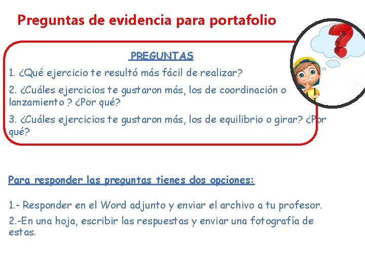 Preguntas de evidencia para portafolio PREGUNTAS 1. ¿Qué ejercicio te resultó más fácil de