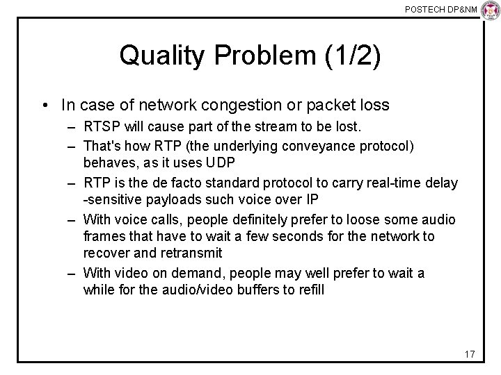 POSTECH DP&NM Lab Quality Problem (1/2) • In case of network congestion or packet