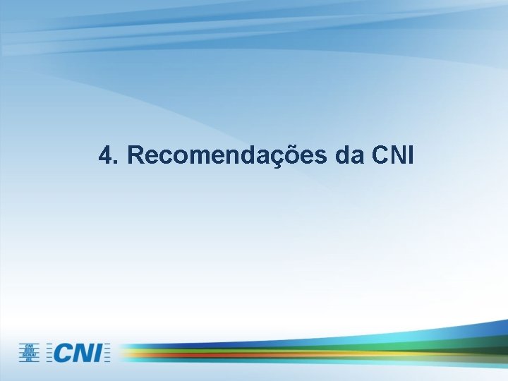 4. Recomendações da CNI 