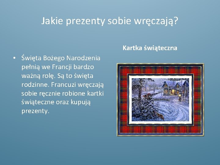 Jakie prezenty sobie wręczają? Kartka świąteczna • Święta Bożego Narodzenia pełnią we Francji bardzo