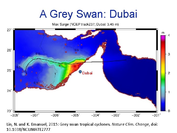 A Grey Swan: Dubai Lin, N. and K. Emanuel, 2015: Grey swan tropical cyclones.