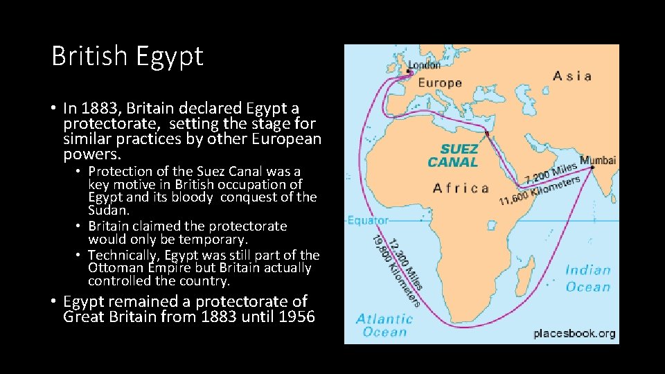 British Egypt • In 1883, Britain declared Egypt a protectorate, setting the stage for