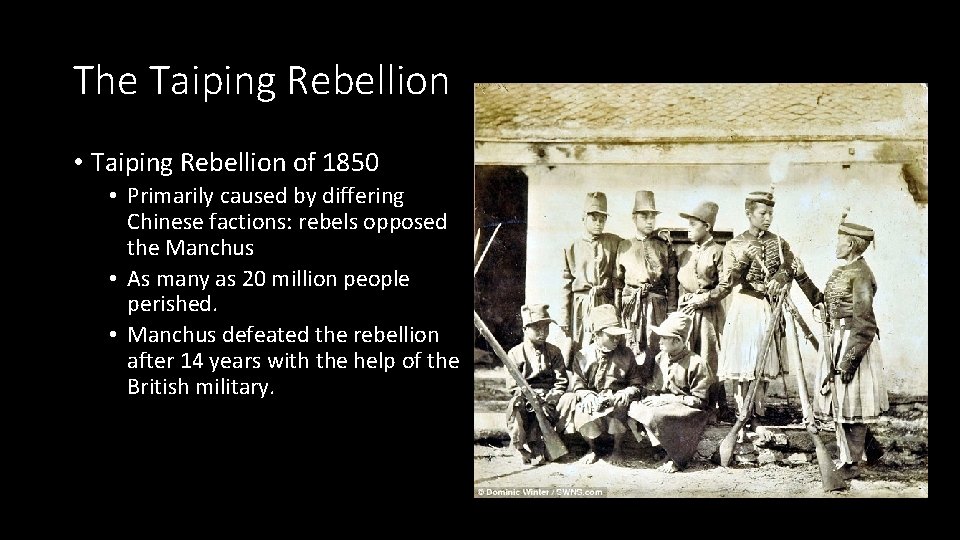 The Taiping Rebellion • Taiping Rebellion of 1850 • Primarily caused by differing Chinese