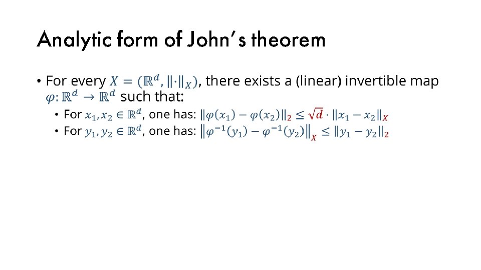 Analytic form of John’s theorem • 