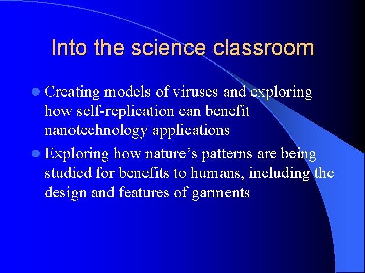 Into the science classroom l Creating models of viruses and exploring how self-replication can