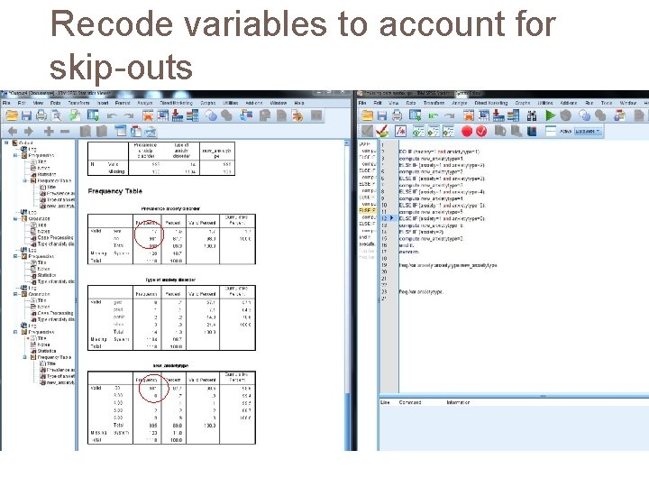 Recode variables to account for skip-outs 