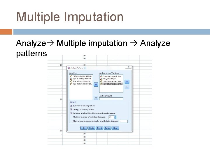 Multiple Imputation Analyze Multiple imputation Analyze patterns 