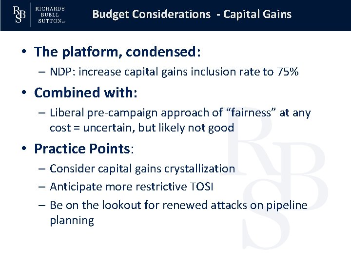 Budget Considerations - Capital Gains • The platform, condensed: – NDP: increase capital gains