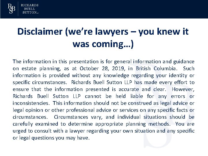 Disclaimer (we’re lawyers – you knew it was coming…) The information in this presentation