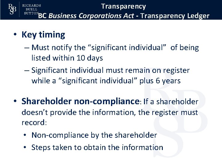 Transparency BC Business Corporations Act - Transparency Ledger • Key timing – Must notify