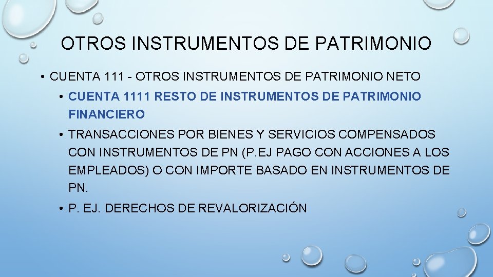 OTROS INSTRUMENTOS DE PATRIMONIO • CUENTA 111 - OTROS INSTRUMENTOS DE PATRIMONIO NETO •