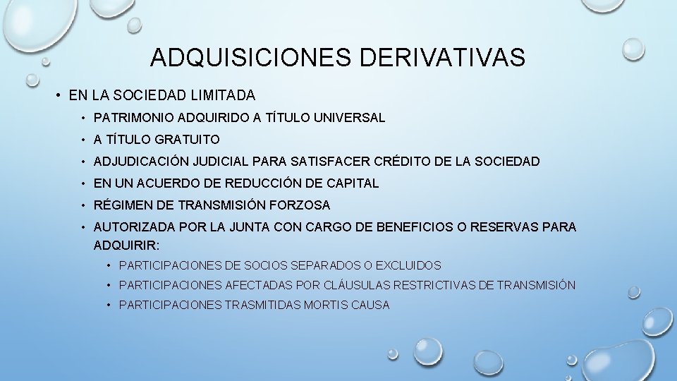 ADQUISICIONES DERIVATIVAS • EN LA SOCIEDAD LIMITADA • PATRIMONIO ADQUIRIDO A TÍTULO UNIVERSAL •