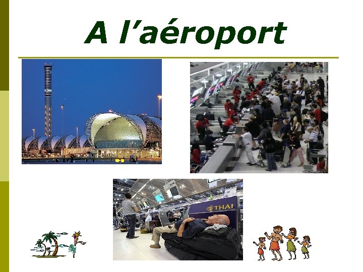 A l’aéroport 