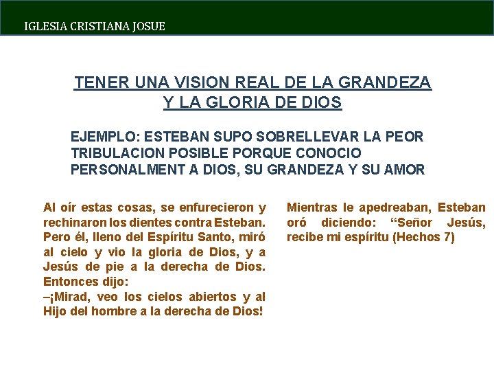 IGLESIA CRISTIANA JOSUE TENER UNA VISION REAL DE LA GRANDEZA Y LA GLORIA DE