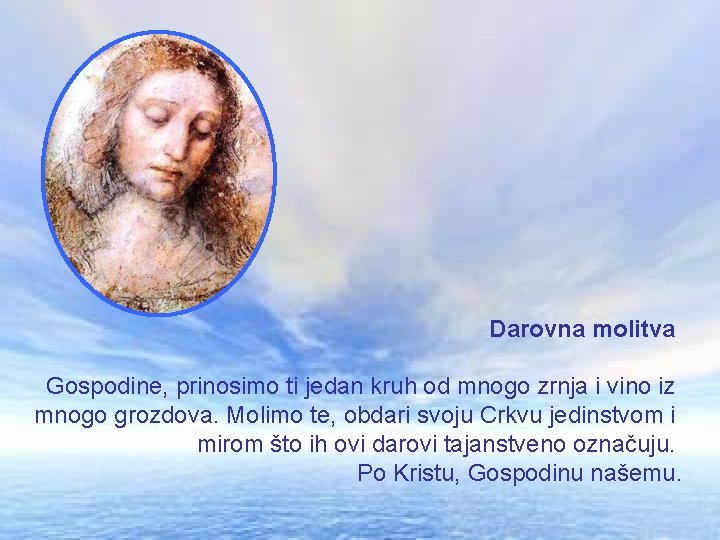 Darovna molitva Gospodine, prinosimo ti jedan kruh od mnogo zrnja i vino iz mnogo Darovna molitva Gospodine, prinosimo ti jedan kruh od mnogo zrnja i vino iz mnogo