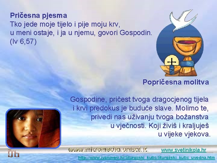 Pričesna pjesma Tko jede moje tijelo i pije moju krv, u meni ostaje, i Pričesna pjesma Tko jede moje tijelo i pije moju krv, u meni ostaje, i