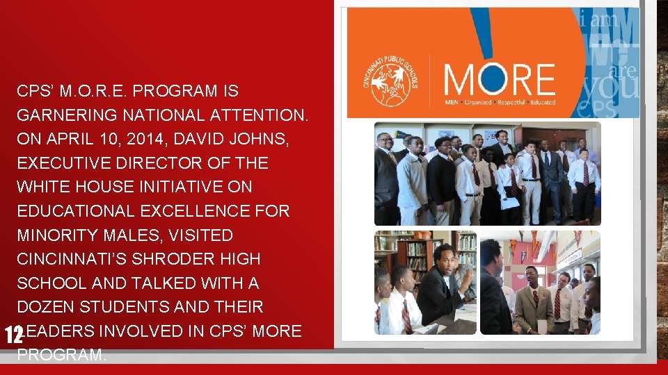 CPS’ M. O. R. E. PROGRAM IS GARNERING NATIONAL ATTENTION. ON APRIL 10, 2014,