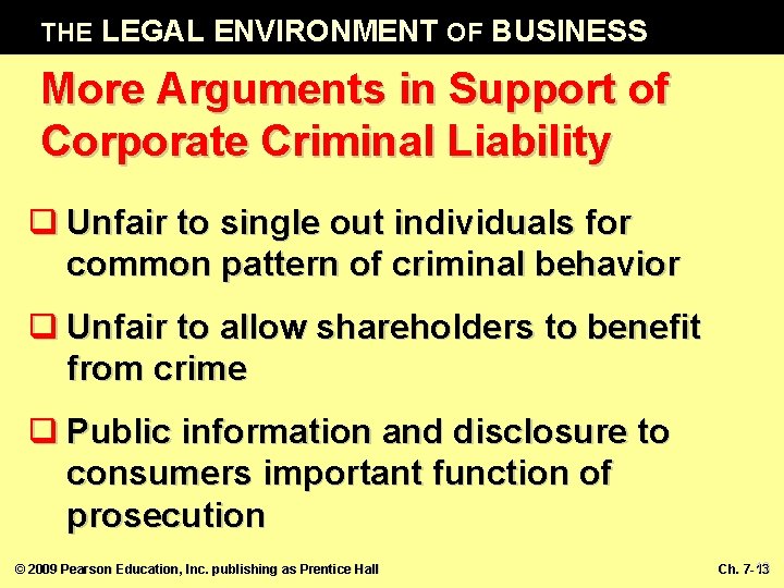 THE LEGAL ENVIRONMENT OF BUSINESS More Arguments in Support of Corporate Criminal Liability q