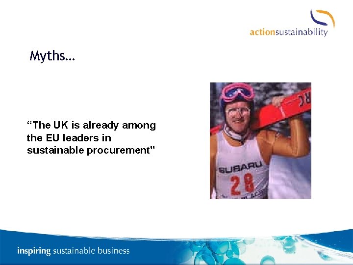 Myths… “The UK is already among the EU leaders in sustainable procurement” 