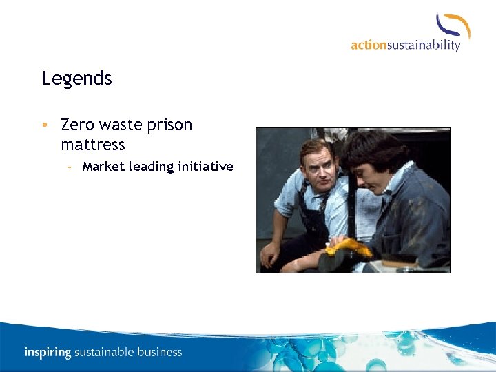Legends • Zero waste prison mattress - Market leading initiative 