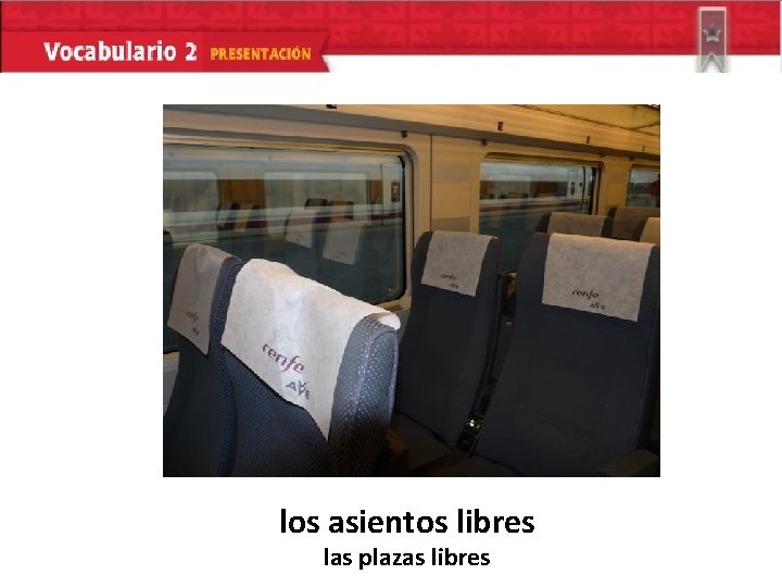 los asientos libres las plazas libres 