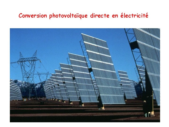 Conversion photovoltaïque directe en électricité 