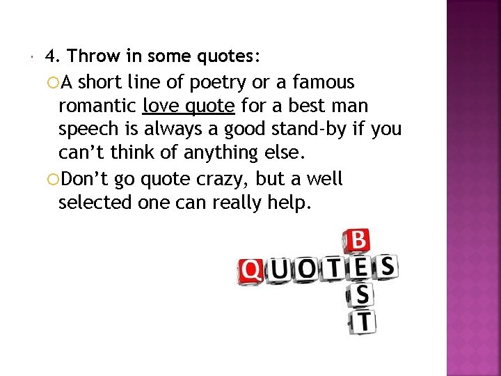  4. Throw in some quotes: A short line of poetry or a famous