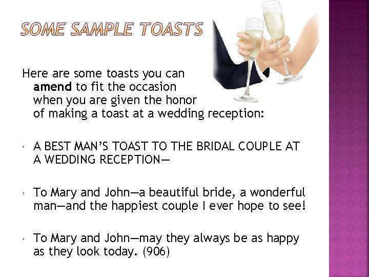 Here are some toasts you can amend to fit the occasion when you are