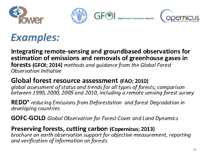 Examples: Integrating remote-sensing and groundbased observations for estimation of emissions and removals of greenhouse