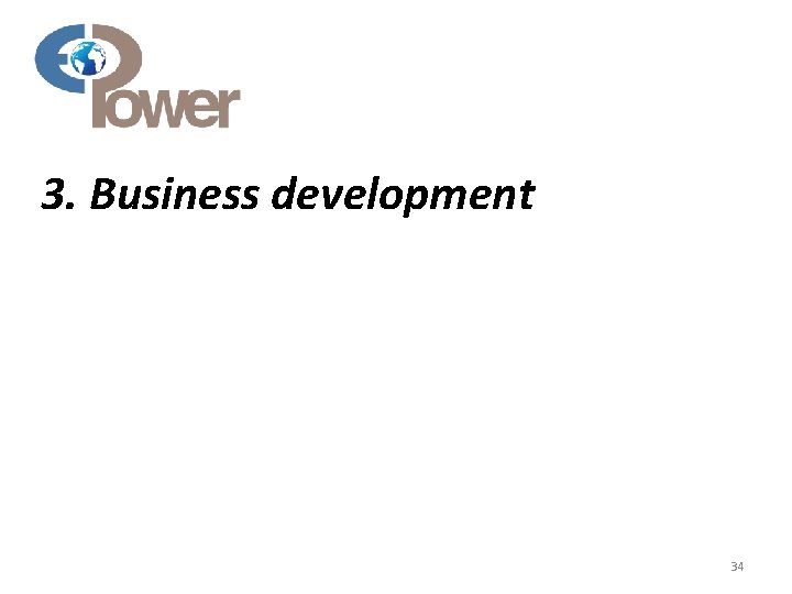 3. Business development 34 