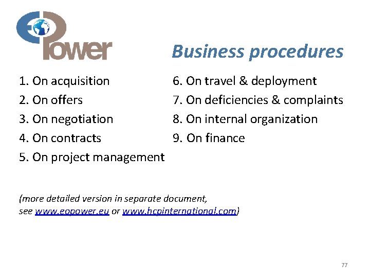 Business procedures 1. On acquisition 2. On offers 3. On negotiation 4. On contracts