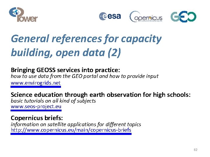 General references for capacity building, open data (2) Bringing GEOSS services into practice: how