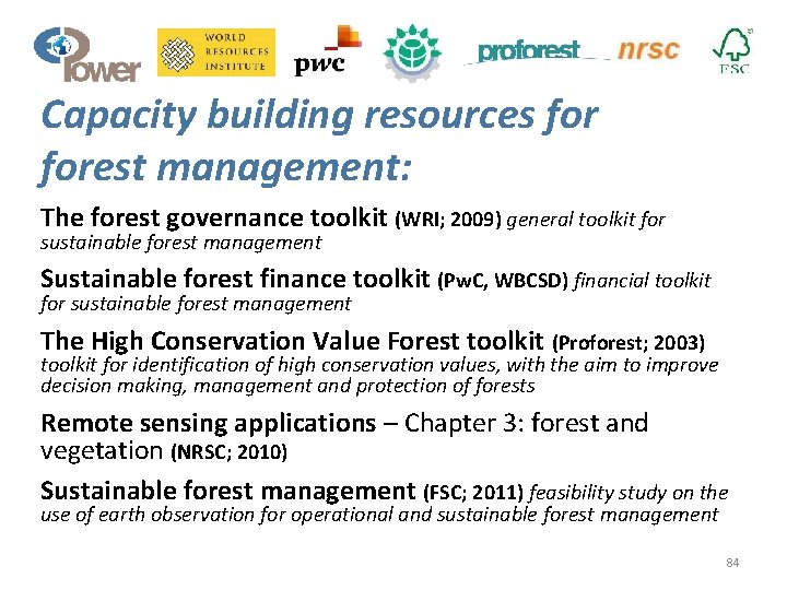Capacity building resources forest management: The forest governance toolkit (WRI; 2009) general toolkit for