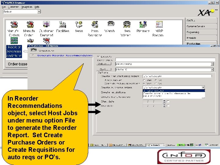 In Reorder Recommendations object, select Host Jobs under menu option File to generate the